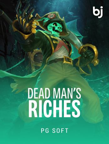 Dead Man's Riches